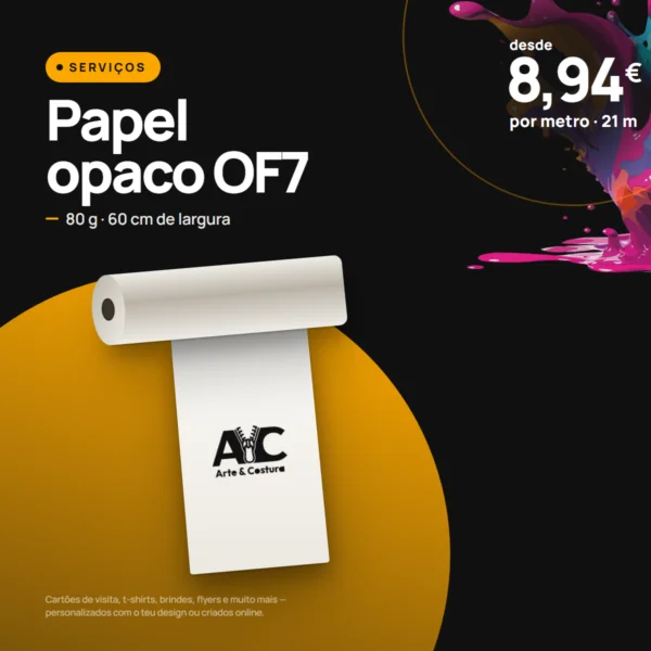 Impressão em Papel Opaco OF7 (ao metro)